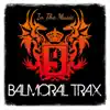 Balmoral Trax - In the Music - Single